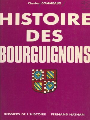 cover image of Histoire des Bourguignons (1)